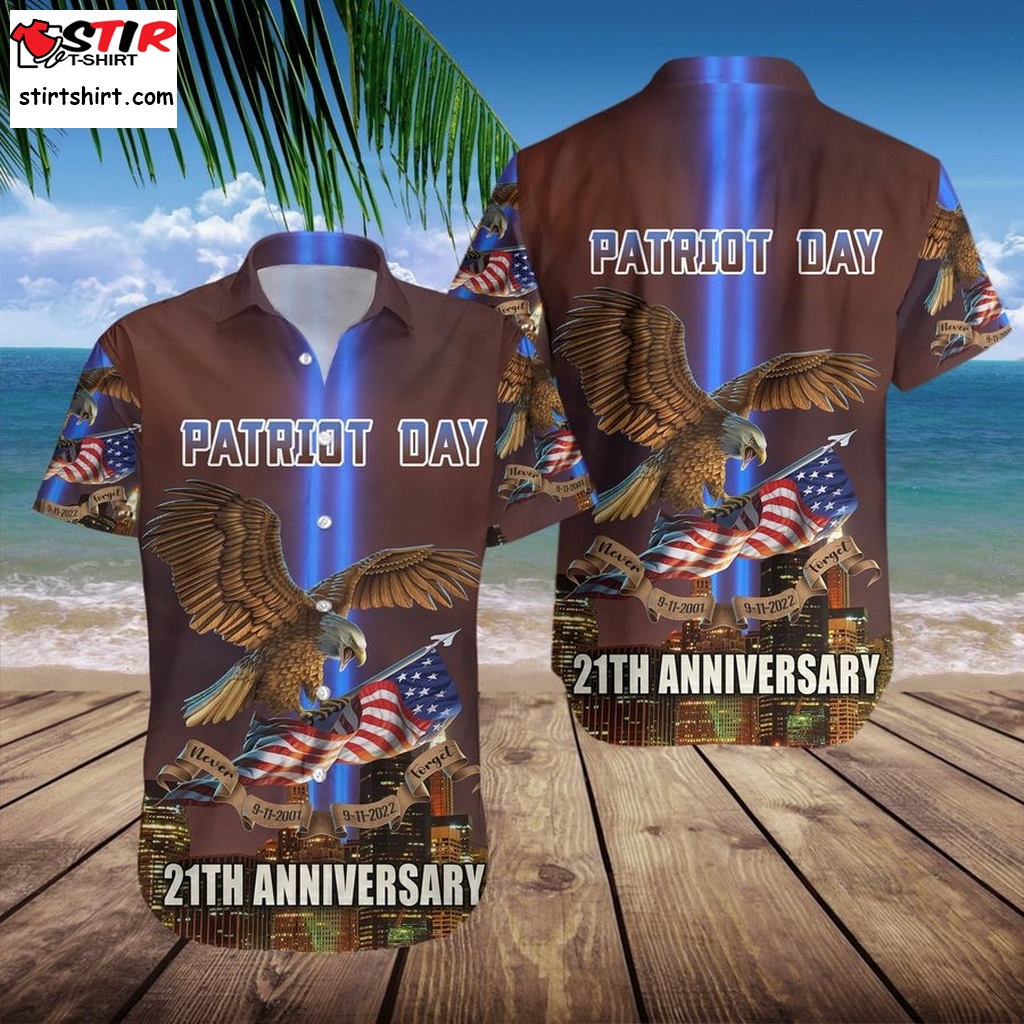 21Th Aniversary Patriot Day 911 We Will Never Forget 3D Hawaiian Shirt  Tony Montana 