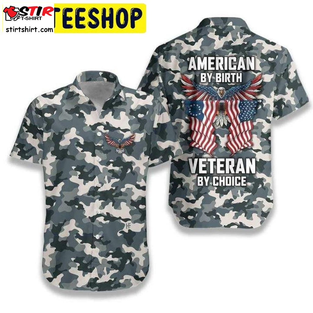 American By Birth Veteran By Choice Hawaiian Shirt 2359  American 