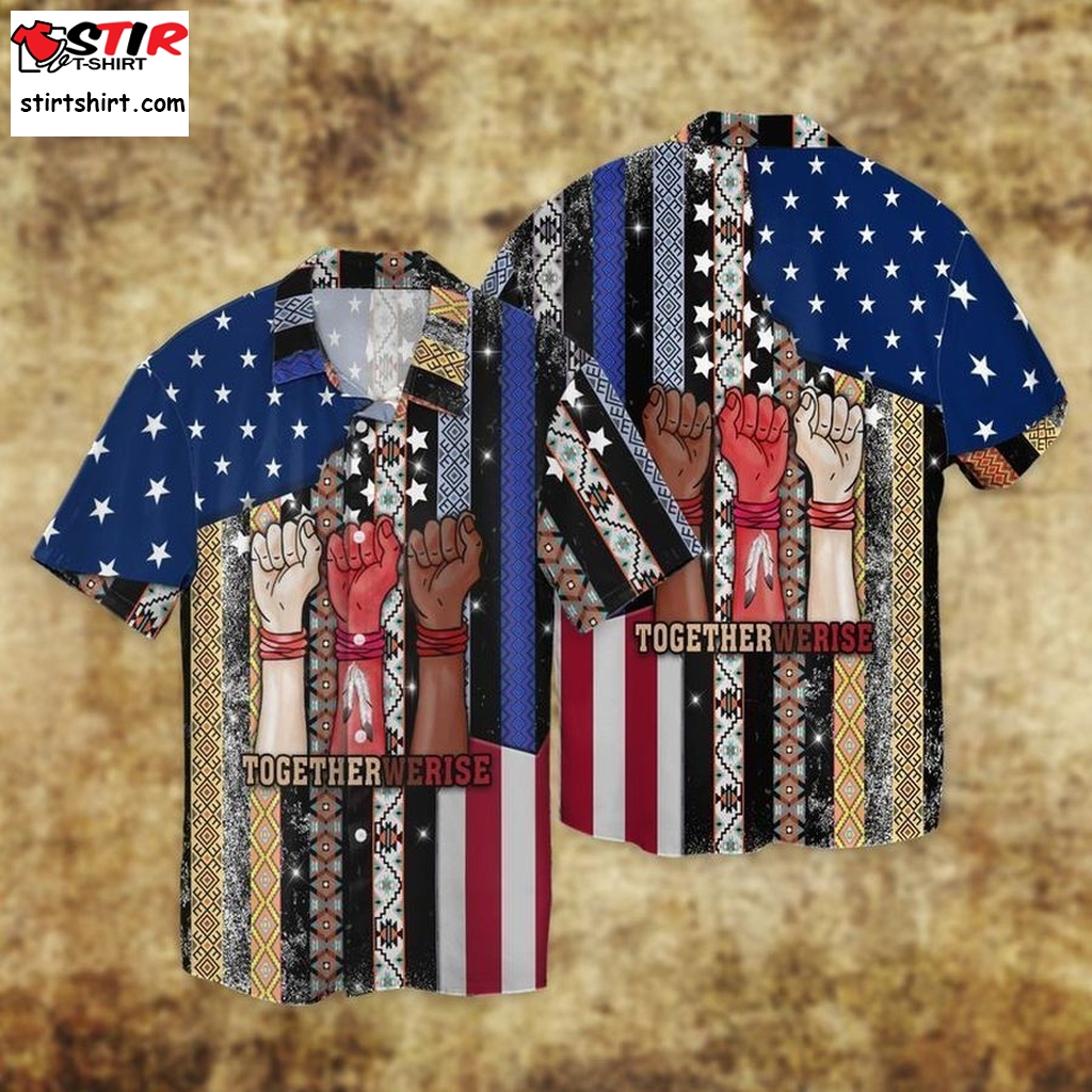 American Native American Together We Rise For Men And Women Cheap Hawaiian Shirts