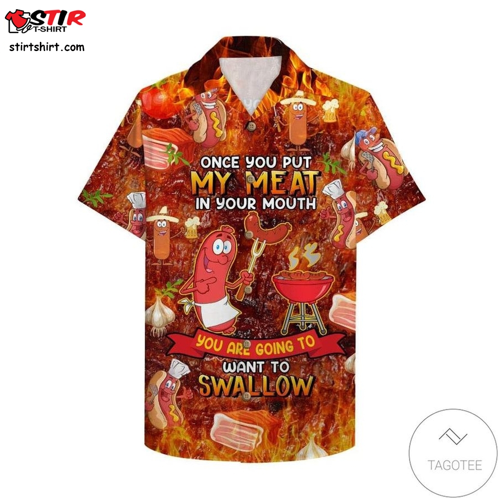 Bbq Once You Put My Meat In Your Mouth Hawaiian Shirt  Once Upon A Time In Hollywood 