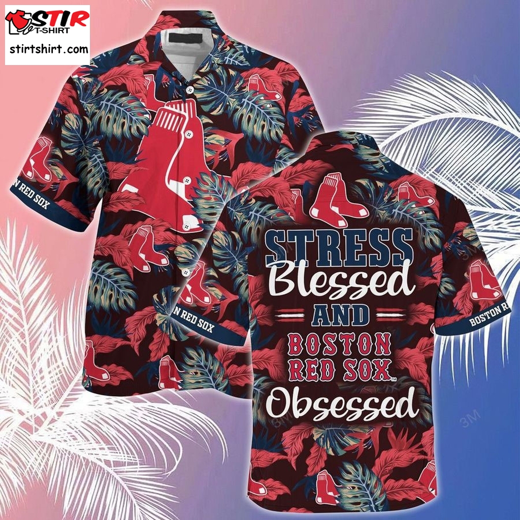 Boston Red Sox Mlb Summer Hawaiian Shirt And Shorts, Stress Blessed Obsessed For Fans  s Red