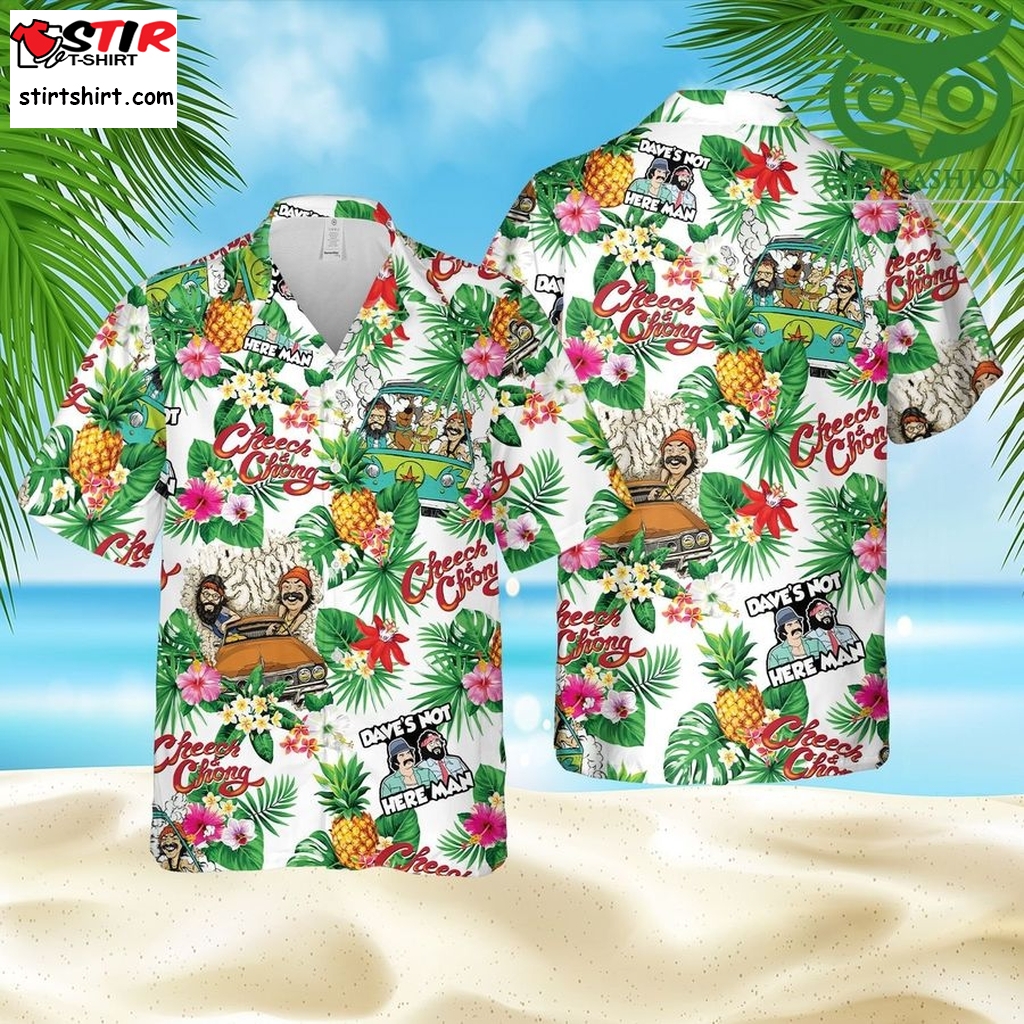 Cheech And Chong Aloha Dave's Not Here Man Summer Beach Hawaiian Summer Outfit  Tommy Chong 