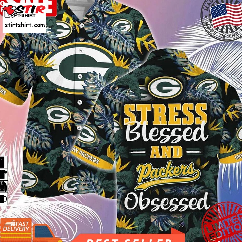 Green Bay Packers Nfl Summer Hawaiian Shirt And Shorts, Stress Blessed Obsessed For Fans  Green Bay Packers 