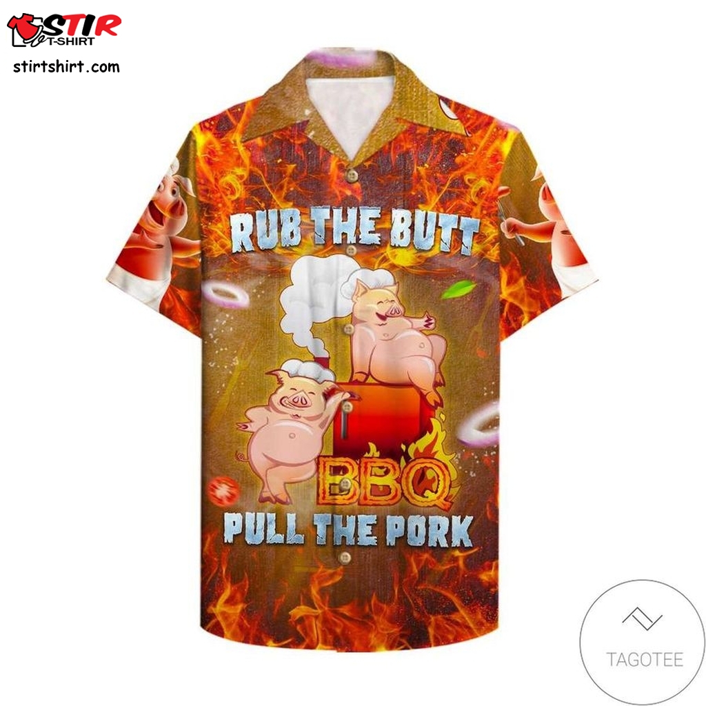 Grilling Rub The Butt Pull The Pork Hawaiian Shirt  Allsaints 