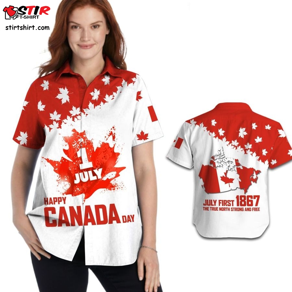 Happy Canada Day July First 1867 Hawaiian Shirt For Women For Canadians  Spicoli 