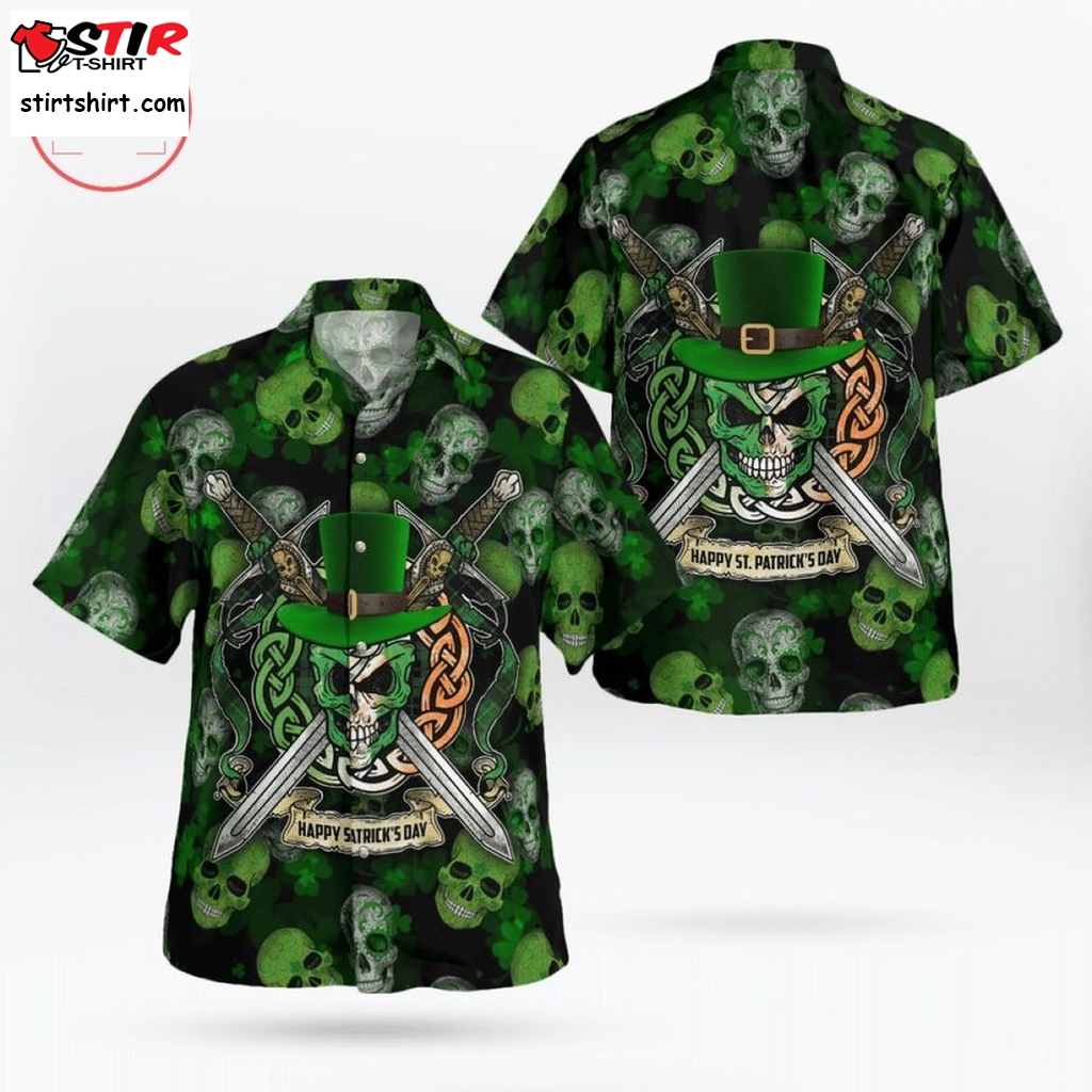 Happy St Patricks Day Skulls Celtic Warrior Ireland Hawaiian Shirt  Loud 