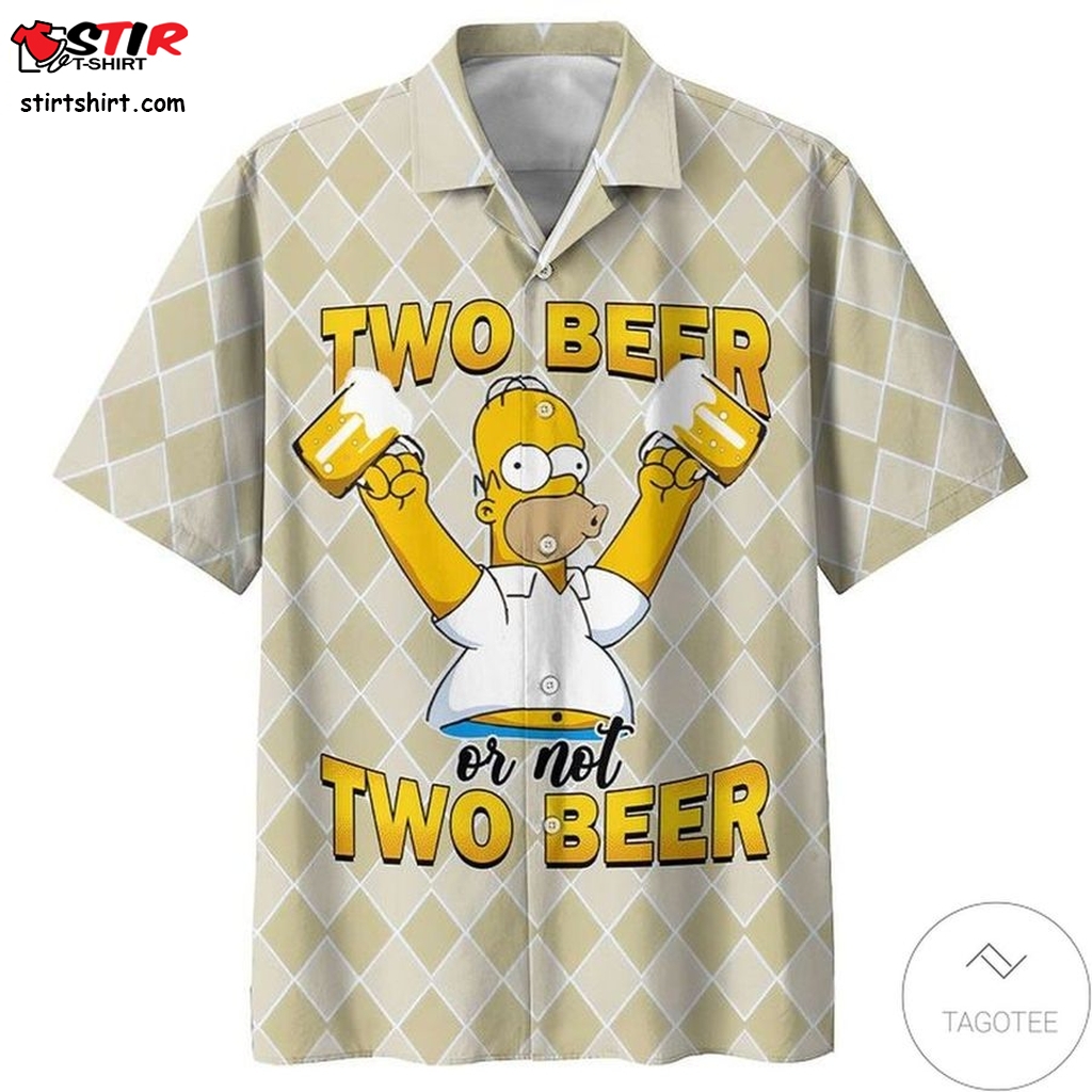 Homer Simpson Two Beer Or Not Two Beer Hawaiian Shirt  Mclaren 