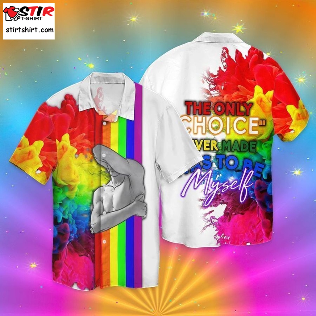 Lgbt The Only Choice Never Made Was To Be My Self Graphic Print Short Sleeve Hawaiian Casual Shirt Y97  Iolani 
