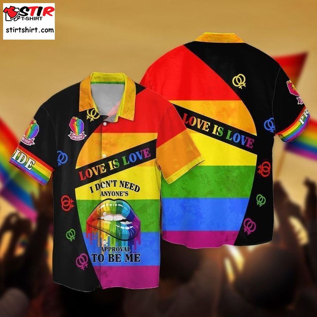 Lgbt Trending Outfit Love Is Love I Do Not Need Anyone'S Approval To Be Me For Men And Women Graphic Print Short Sleeve Hawaiian Casual Shirt Y97   Outfit