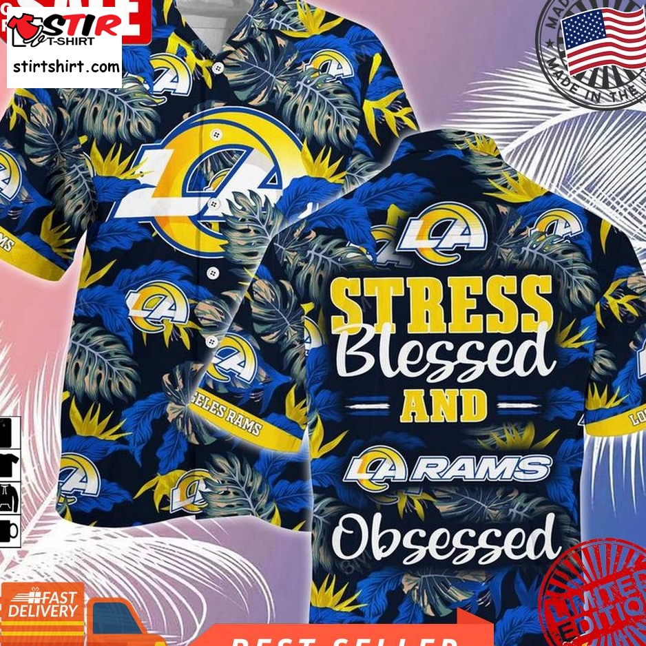 Los Angeles Rams Nfl Summer Hawaiian Shirt And Shorts, Stress Blessed Obsessed For Fans  Los Angeles Rams 