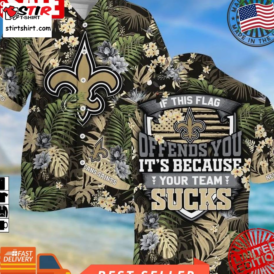 New Orleans Saints Nfl Offends You Sucks Hawaii Shirt  New Orleans Saints 