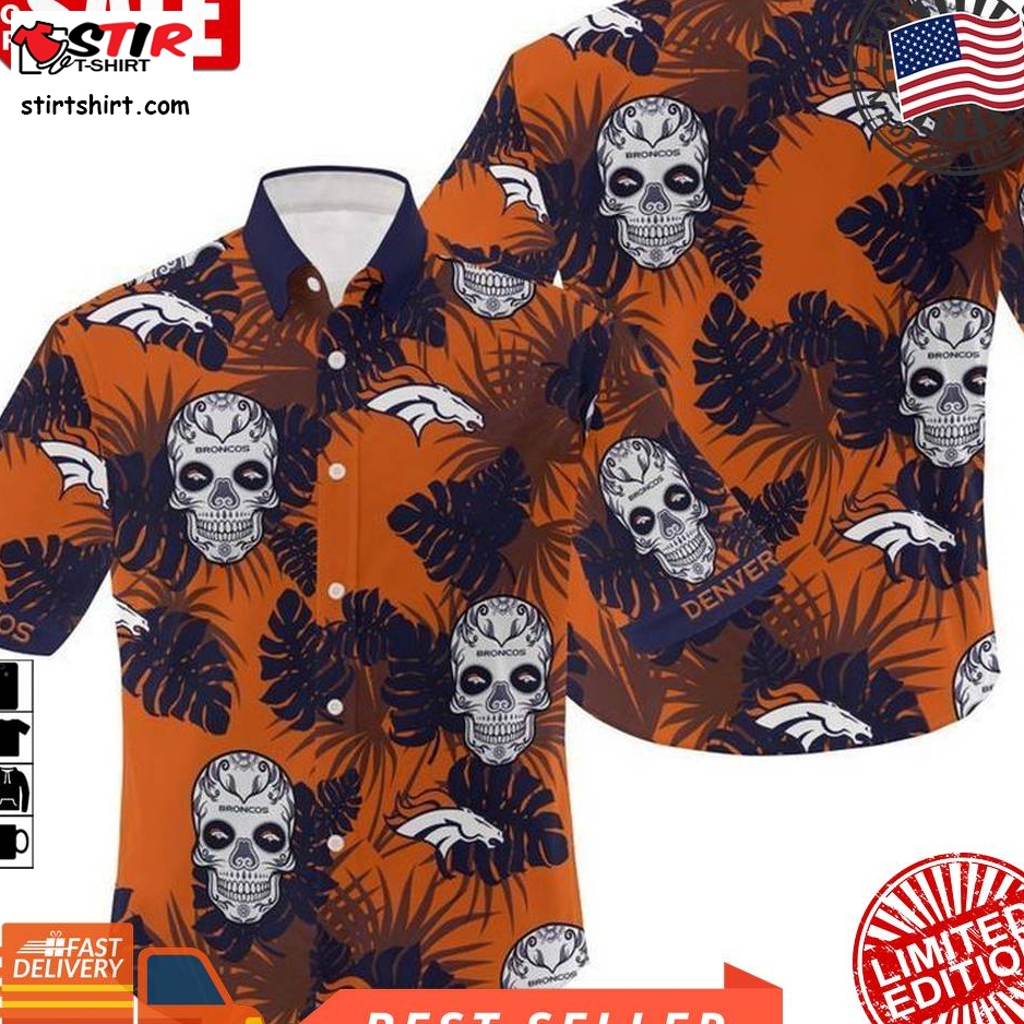 Nfl Denver Broncos Candy Skulls Gift For Fan Hawaiian Graphic Print Short Sleeve Hawaiian Shirt 3 H97   1831