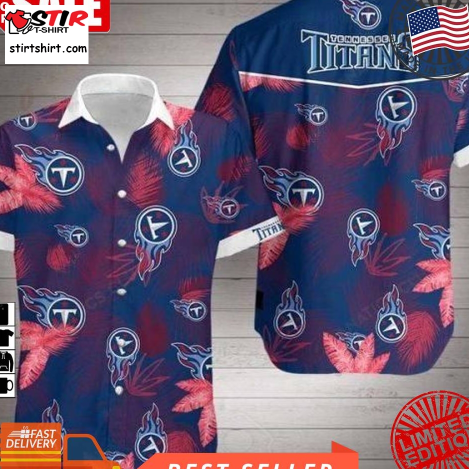 Nfl Tennessee Titans 3 Hawaii 3D Shirt Ds0 01106 Hws
