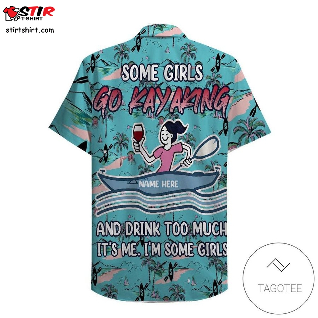 Personalized Kayak Some Girls Go Kayaking Hawaiian Shirt  Akatsuki 