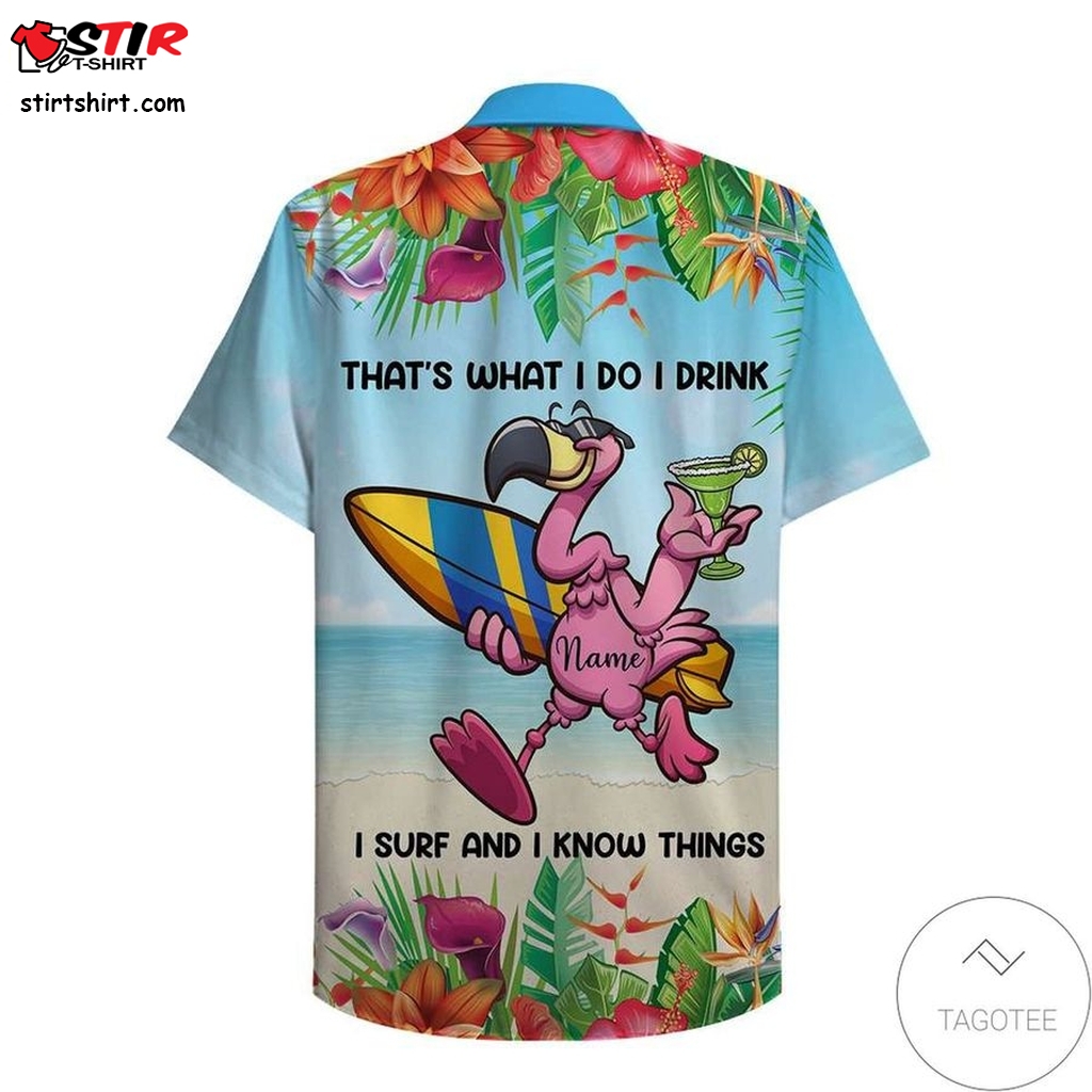 Personalized Surfing Flamingo I Drink I Surf And I Know Things Personalized Hawaiian Shirt   Outfit Women
