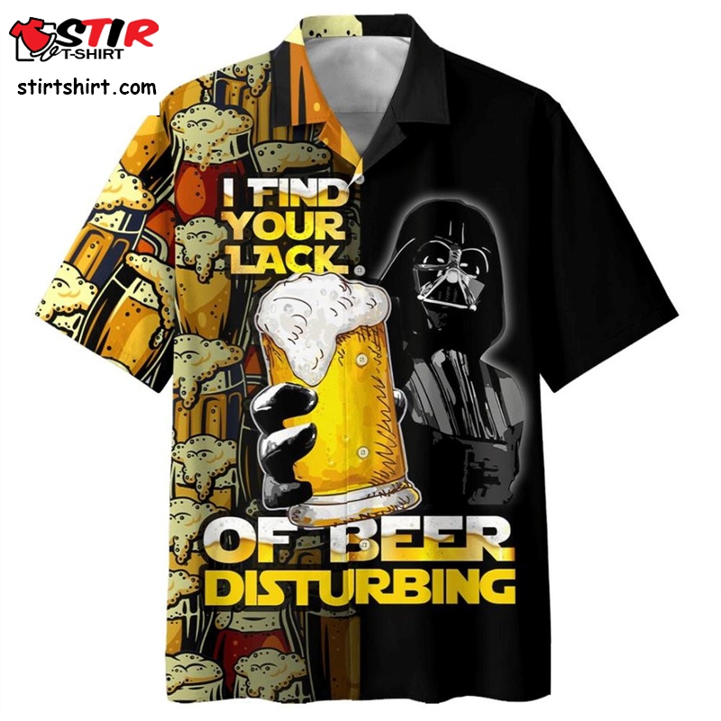 Star Wars Darth Vader I Find Your Lack Of Beer Disturbing Hawaiian Shirt  Star Wars s
