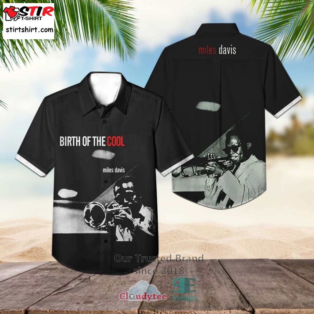 Miles Davis Birth Of The Cool Album Hawaiian Shirt  Cool s