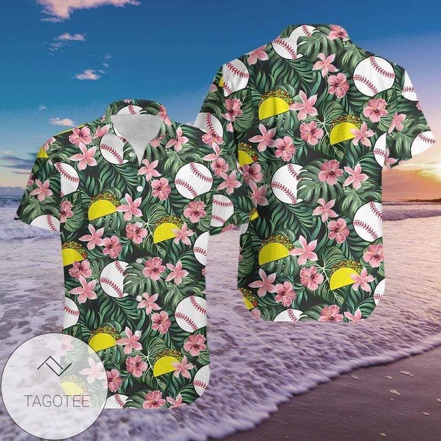 Baseball And Tacos Floral Hawaiian Aloha Shirts Fantastic 89H StirtShirt