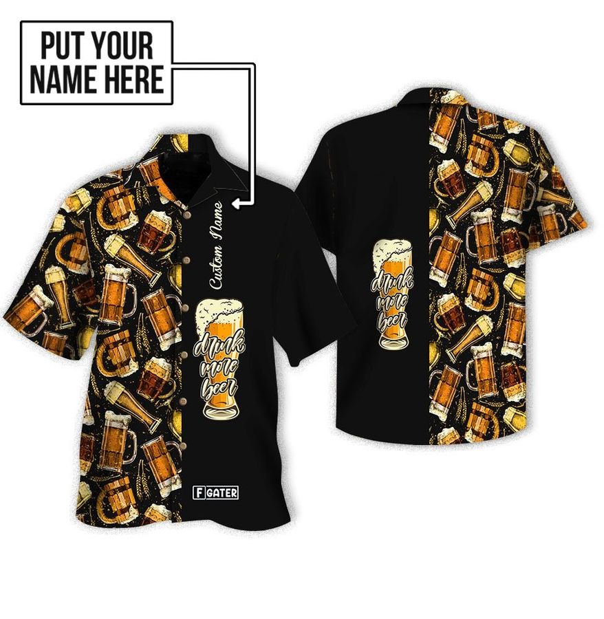 Beer Drink More Beer Custom Hawaiian Shirt StirtShirt
