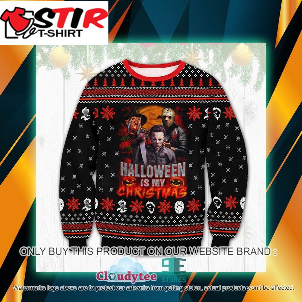 Horror Characters Halloween Is My Christmas Ugly Sweater &8211; Limited Edition