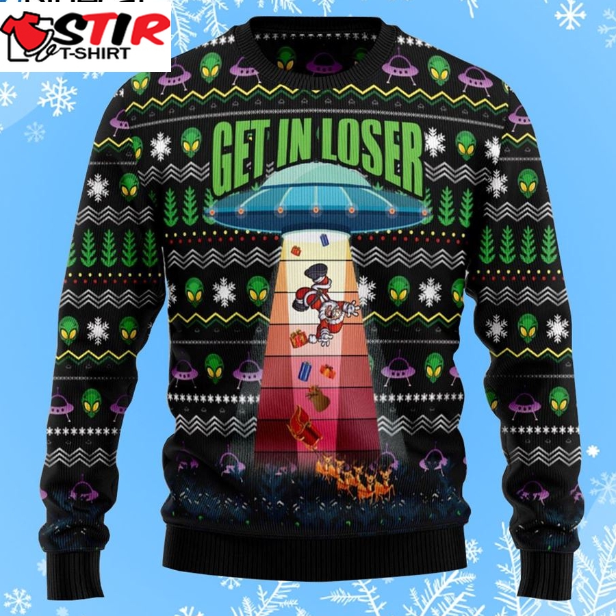 Alien Get In Loser Ugly Christmas Sweater Alien Ugly Sweater