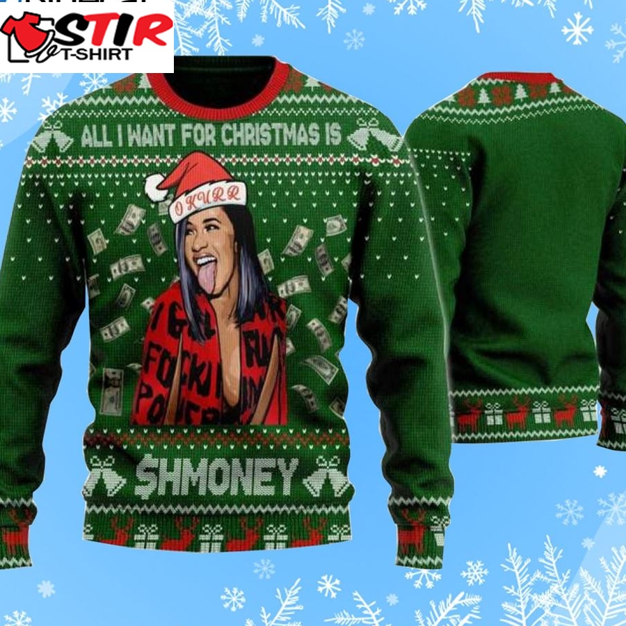 All I Want For Christmas Is Shmoney Ugly Christmas Sweater
