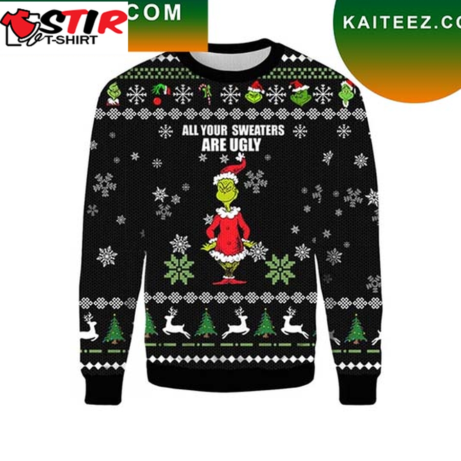 All Your Sweaters Are Ugly Christmas Ugly Sweater