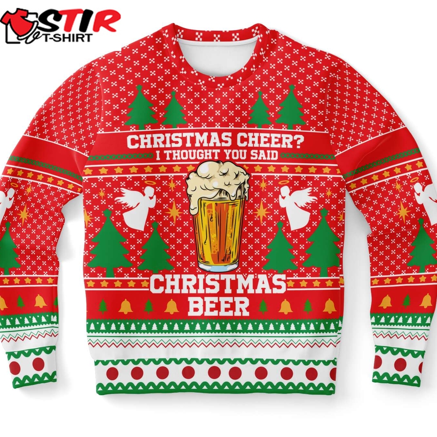 Christmas Cheer I Thought You Said Beer Ugly Christmas Sweater