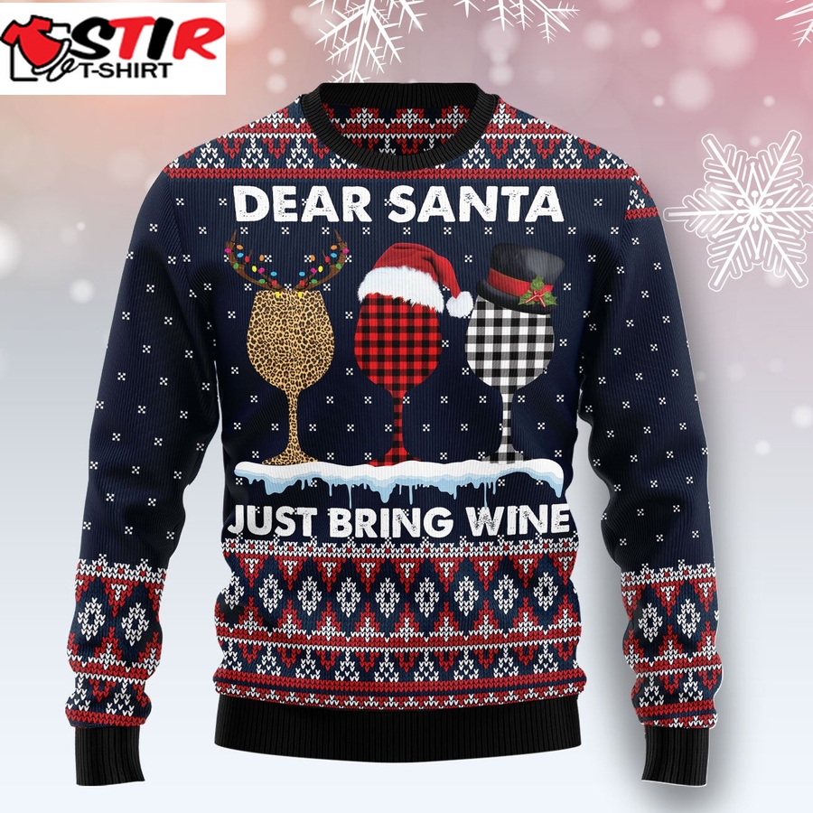 Dear Santa Just Bring Wine Ht081226 Ugly Christmas Sweater Unisex Womens & Mens, Couples Matching, Friends, Funny Family Ugly Christmas Holiday Sweater Gifts (Plus Size Available)   916