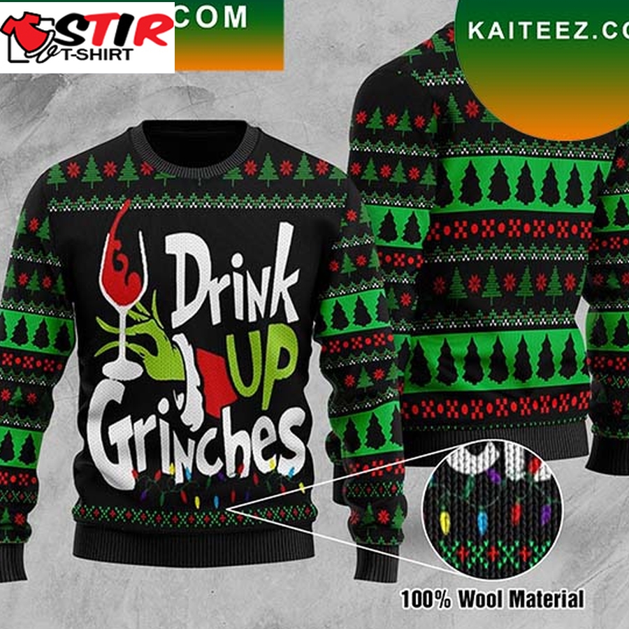 Drink Up Grinches Ugly The Grinch Noel Fans Christmas Happy Xmas Wool Knitted Grinch Ugly Sweater