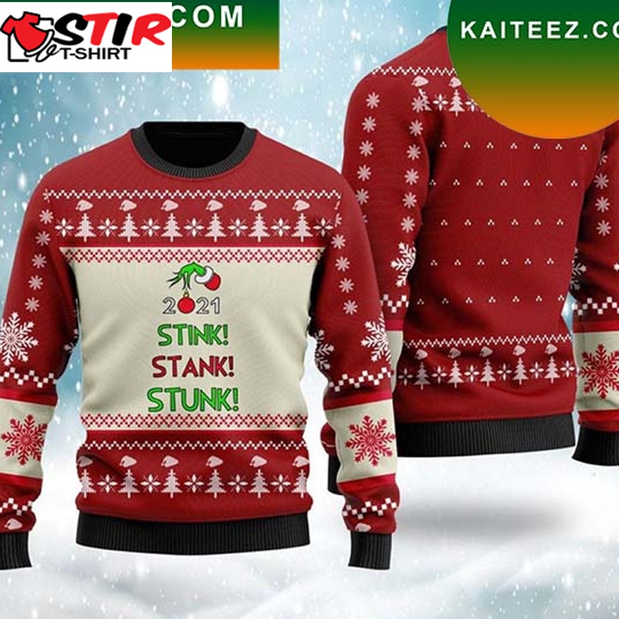 Grinch Still Stink Stank Stunk Grinch Christmas Ugly Sweater