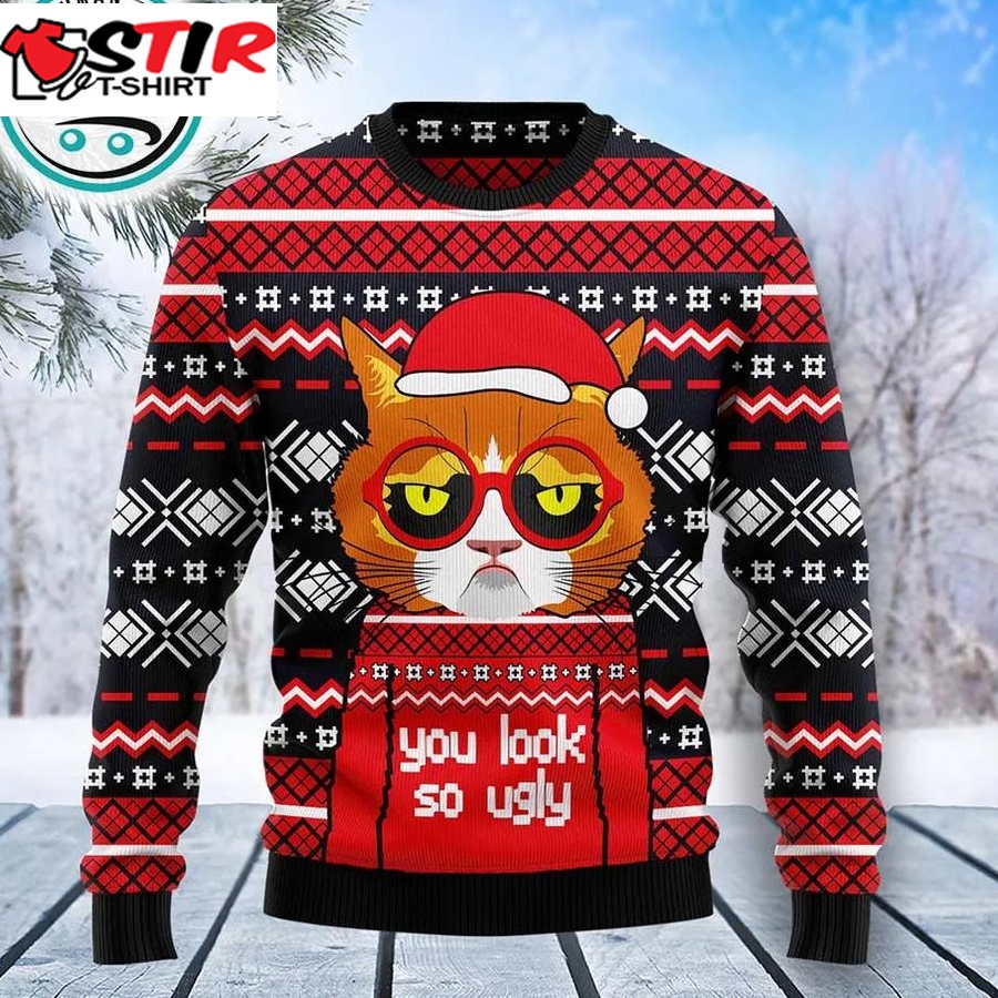Grumpy Cat You Look So Ugly Ugly Christmas Sweater, Xmas Gifts For Men Women