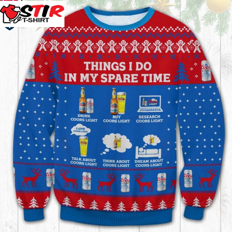 Hot Coors Light Things I Do In My Spare Time Ugly Christmas Sweater