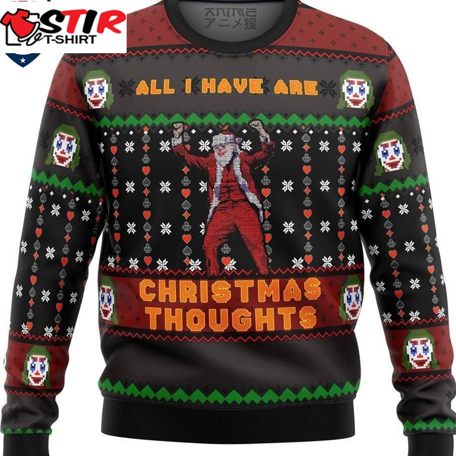 Hot Joker Santa All I Have Are Christmas Thoughts Ugly Christmas Sweater