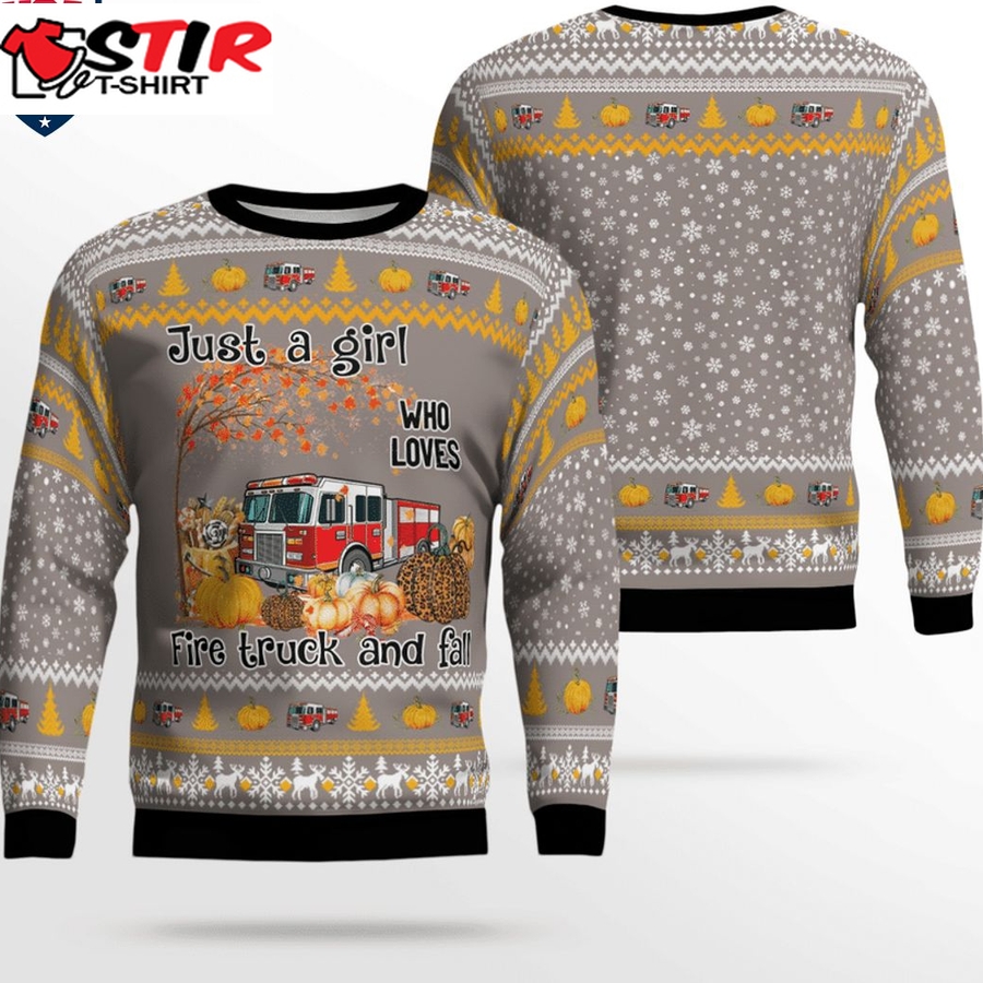 Hot Just A Girl Who Loves Fire Truck And Fall 3D Christmas Sweater