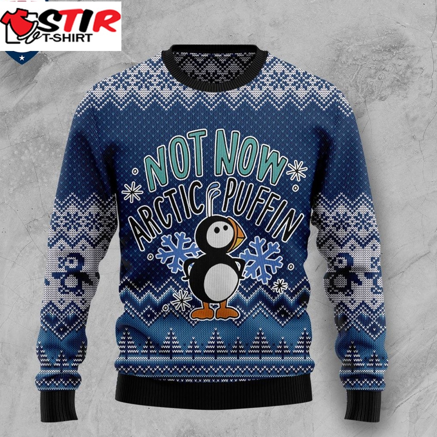 Hot Not Now Arctic Puffin Ugly Christmas Sweater