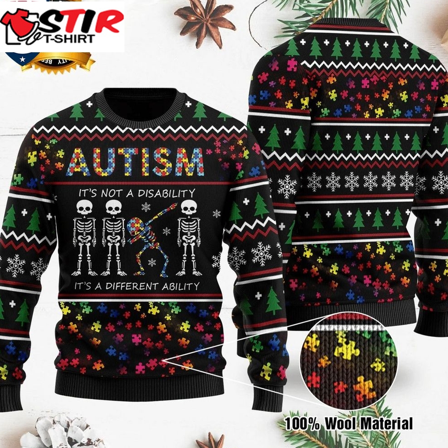 Hot Skeleton Autism It's Not A Disability Ugly Christmas Sweater