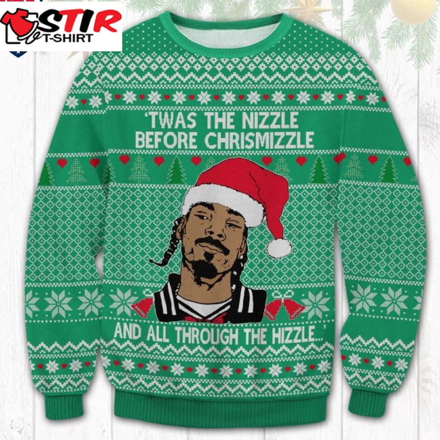 Hot Snoop Dogg Twas The Nizzle Before Christmizzle Ugly Christmas Sweater