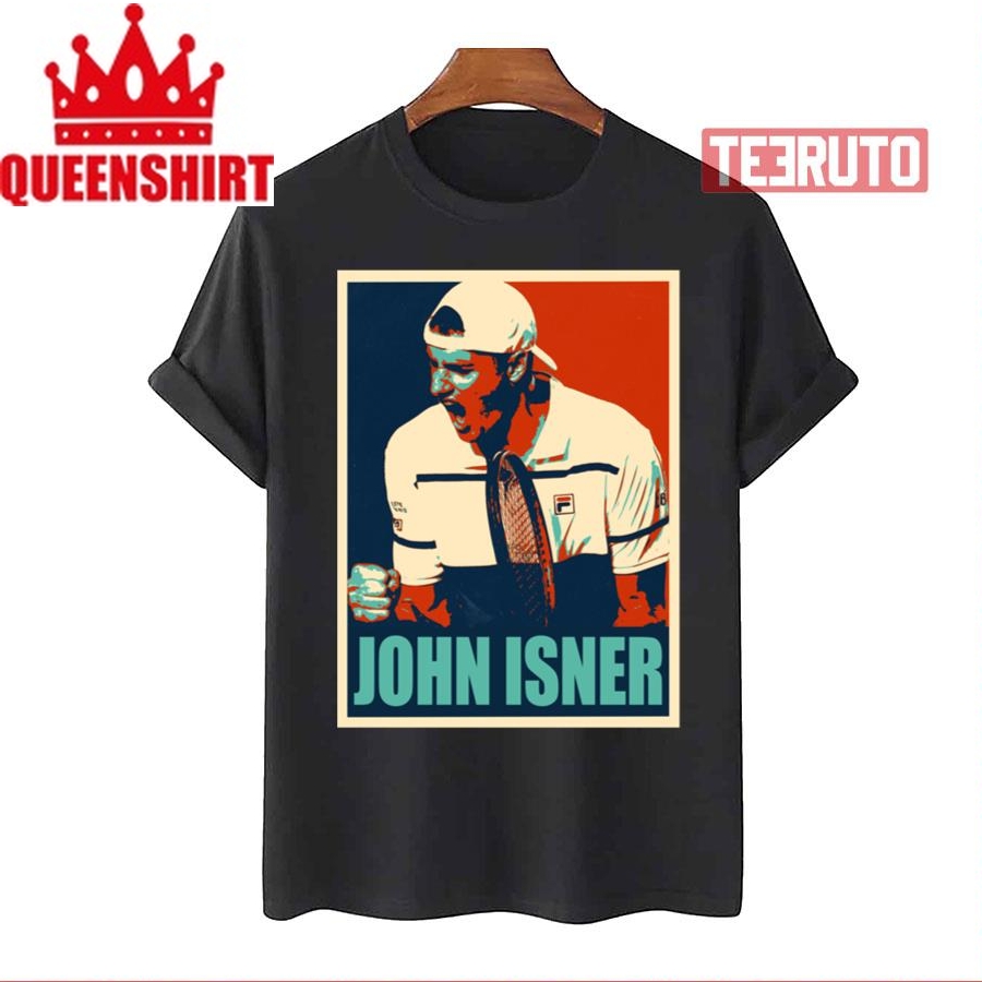 John Isner Hope Tennis Player Unisex T Shirt