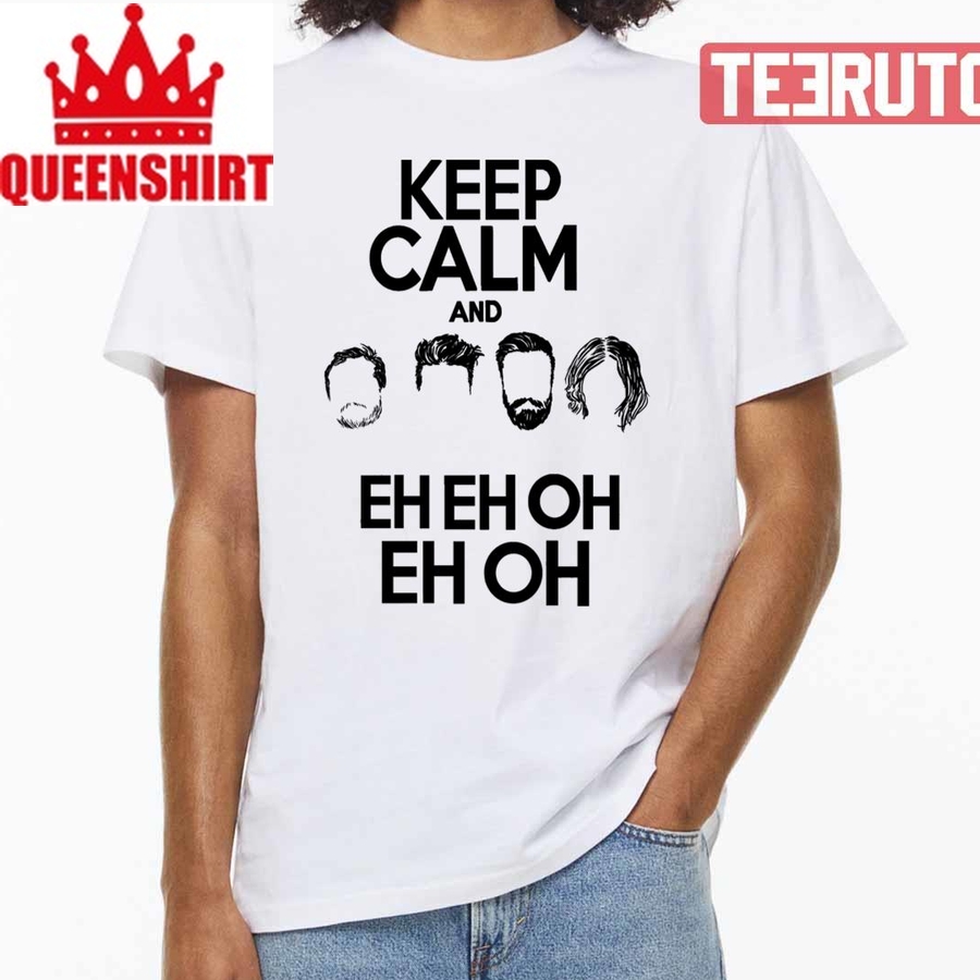 Keep Calm And Eh Eh Oh Bastille Band Unisex T Shirt