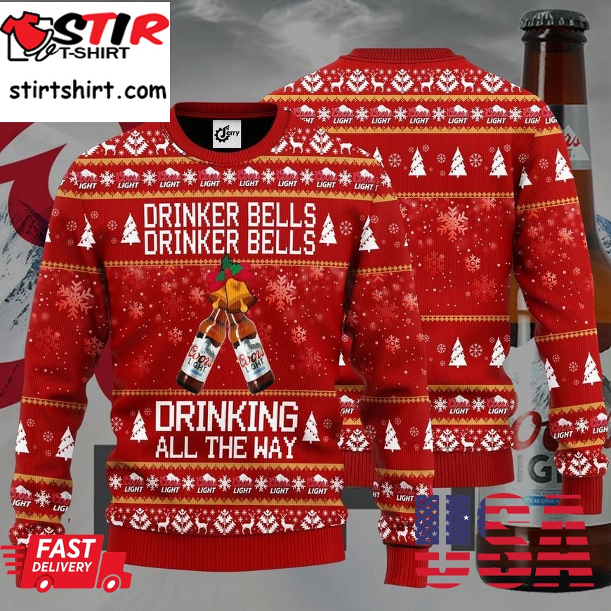 Coors Light Drinker Bells Drinker Bells Drinking All The Way Christmas Sweater