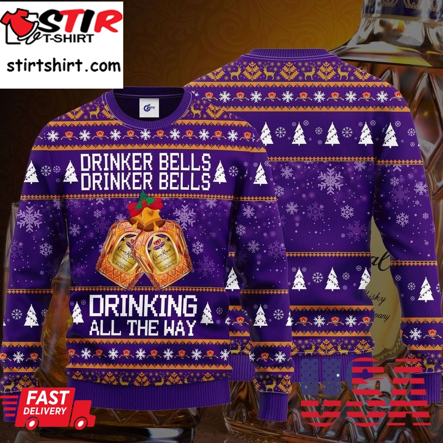 Crown Royal Drinker Bells Drinker Bells Drinking All The Way Christmas Sweater
