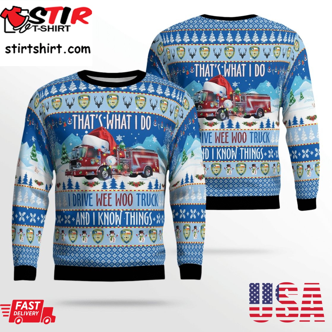 Hot Houston Fire Department That's What I Do I Drive Wee Woo Truck And I Know Things 3D Christmas Sweater