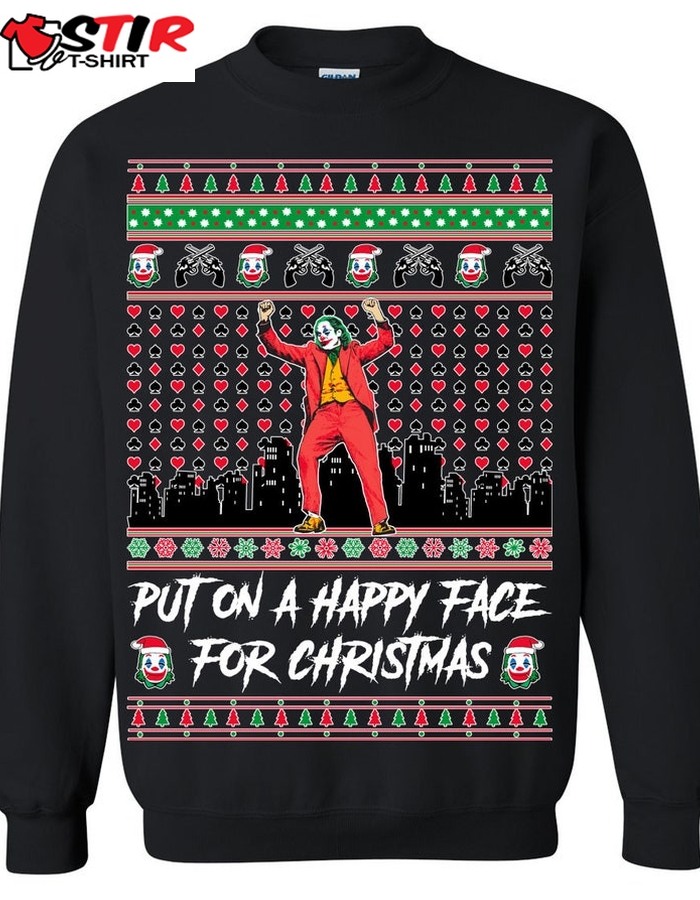 Joker Put On A Happy Face For Ugly Sweatshirt, Christmas Ugly Sweater   353