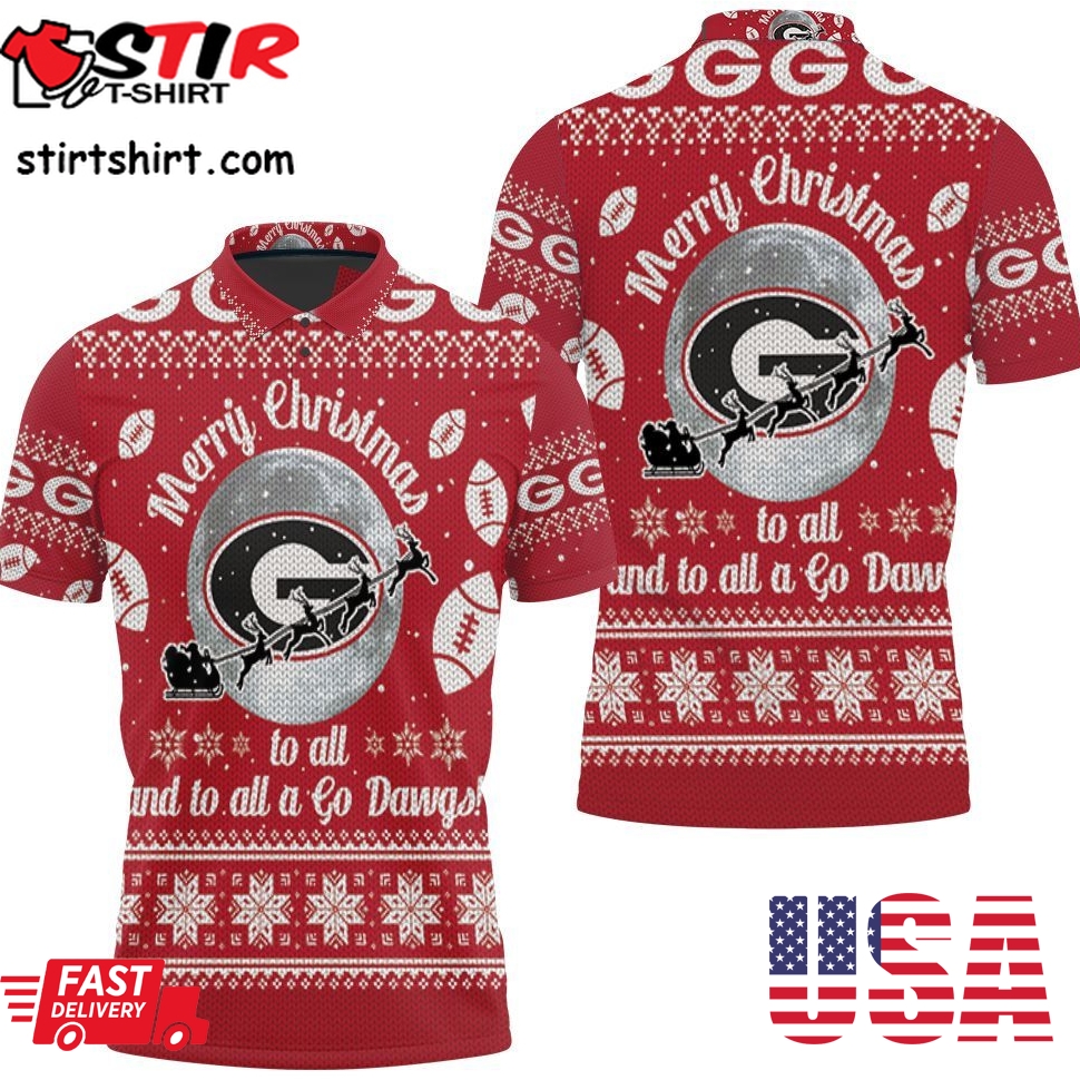 Merry Christmas Georgia Bulldogs To All And To All A Go Dawgs Ugly Chri Polo Shirt