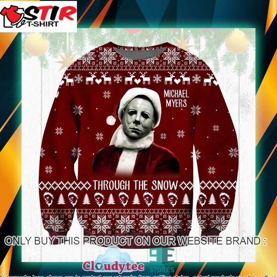 Michael Myers Through The Snow Christmas Ugly Sweater &8211; Limited Edition