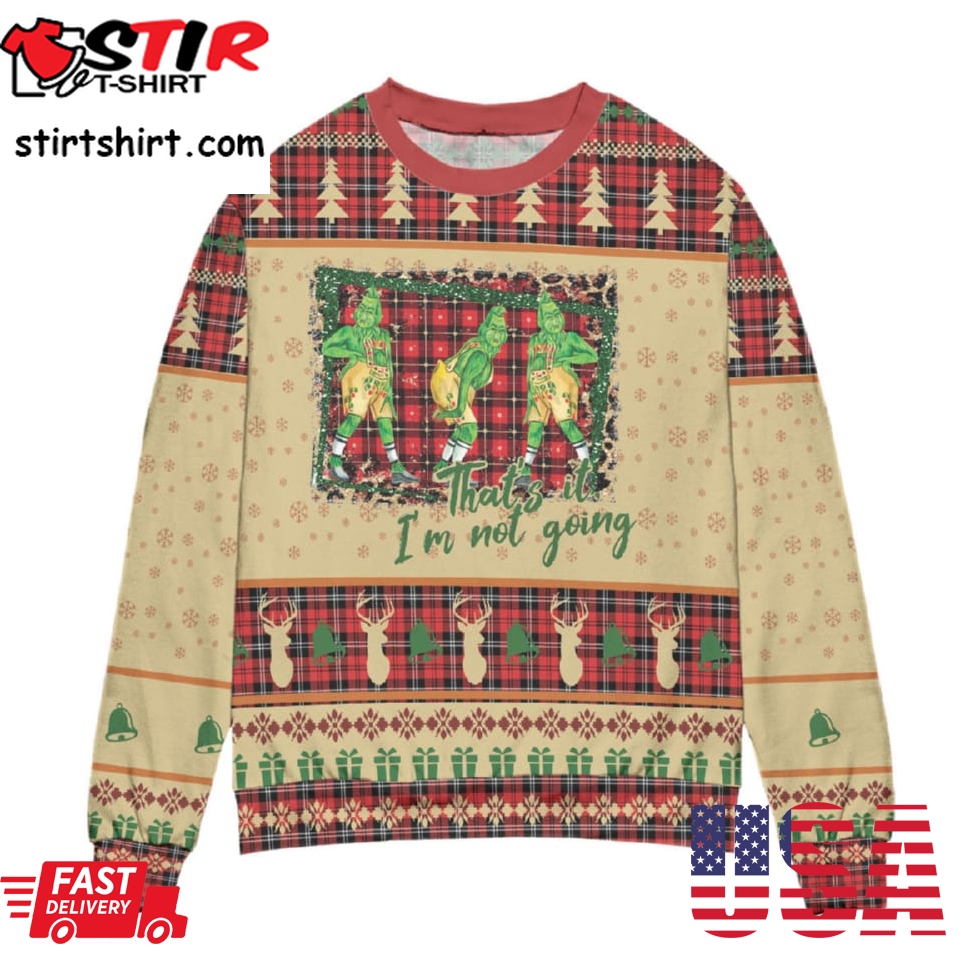 Thats It Im Not Going Grinch Disney Plaid Ugly Christmas Sweater