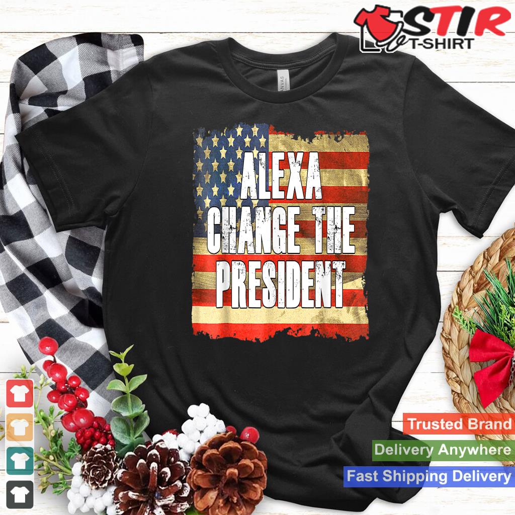 Alexa Change The President Funny Trump