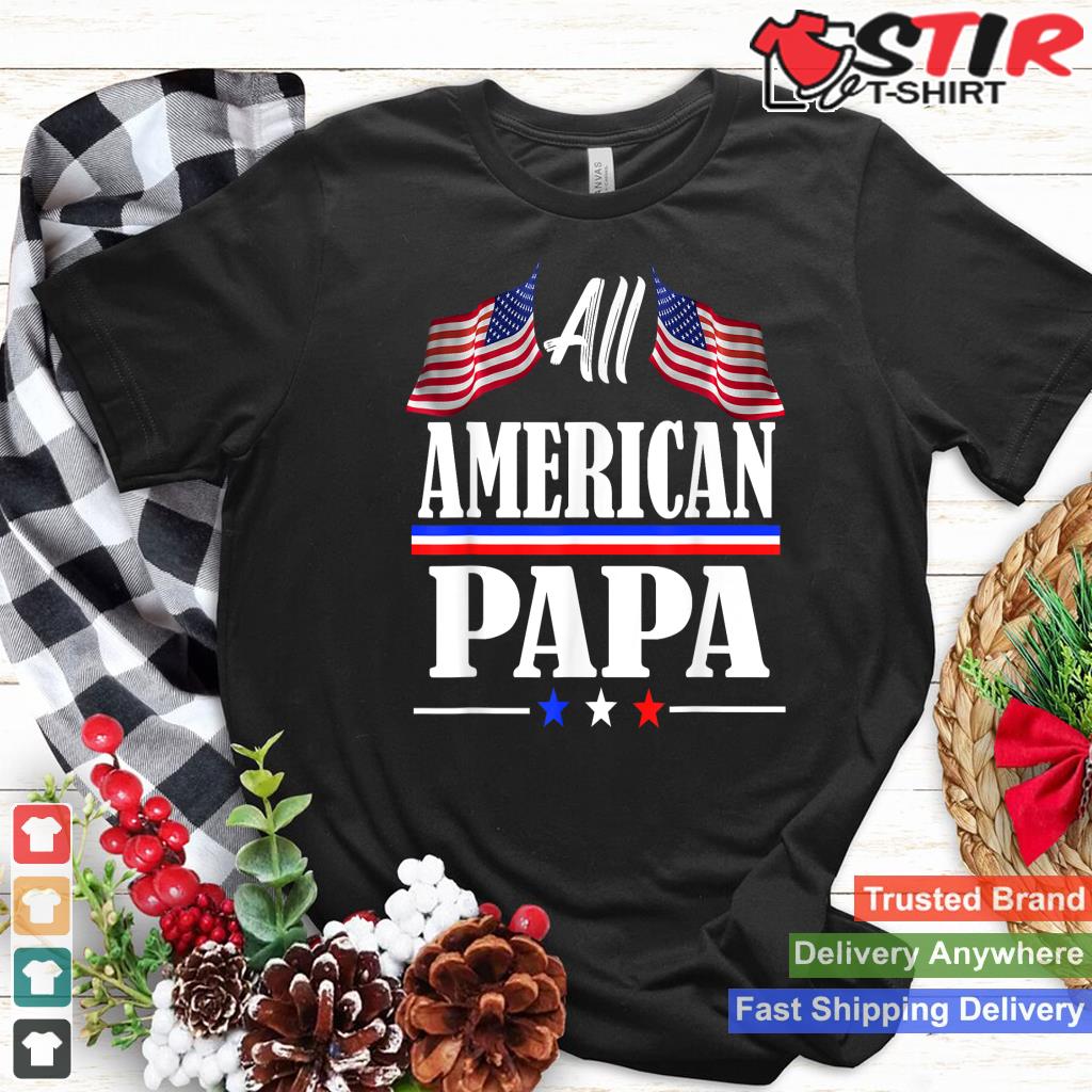 All American Papa 4Th Of July Usa Family Matching Outfit