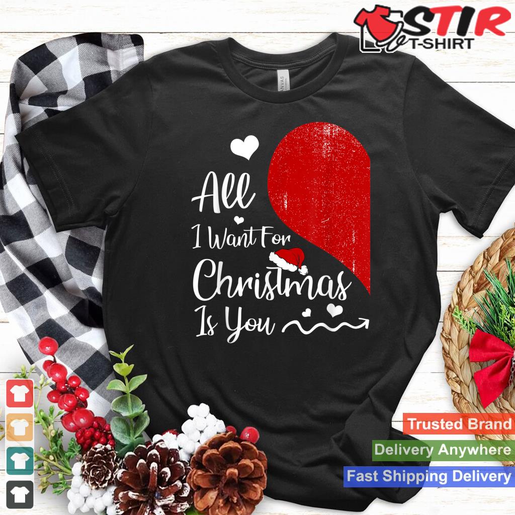All I Want For Christmas Is You Couples Matching Christmas_1